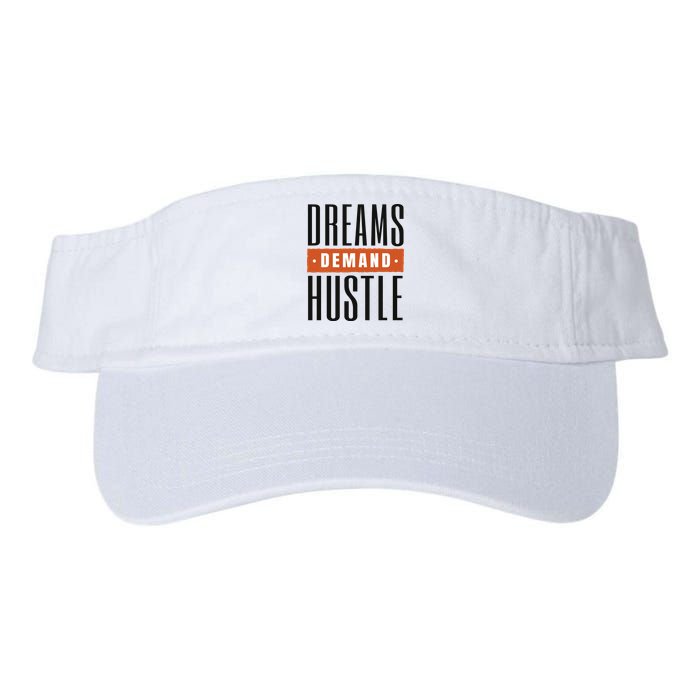 Dreams Demand Hustle Motivational Quote Visor