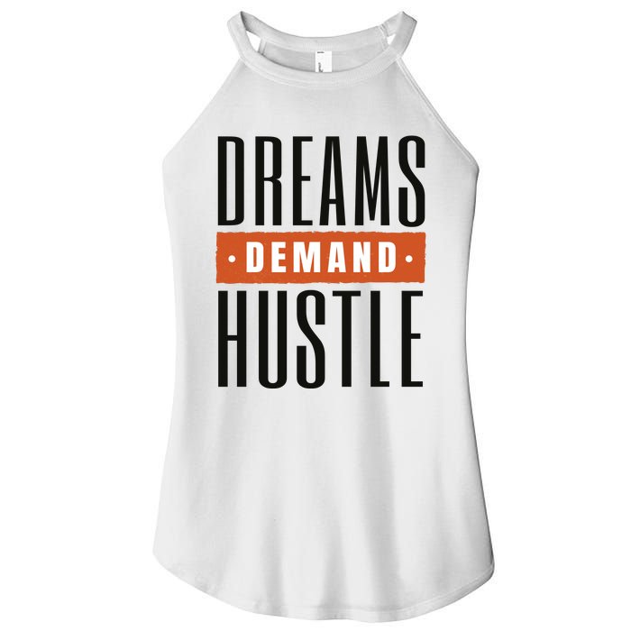 Dreams Demand Hustle Motivational Quote Women’s Perfect Tri Rocker Tank