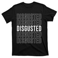 Disgusted T-Shirt