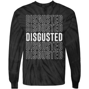 Disgusted Tie-Dye Long Sleeve Shirt