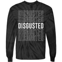 Disgusted Tie-Dye Long Sleeve Shirt