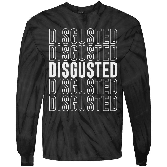 Disgusted Tie-Dye Long Sleeve Shirt