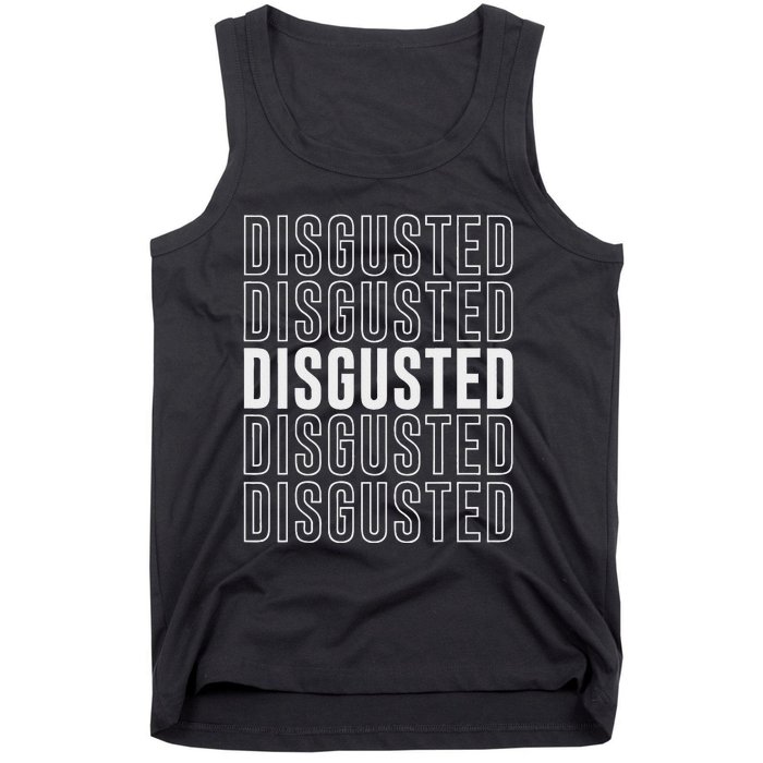 Disgusted Tank Top