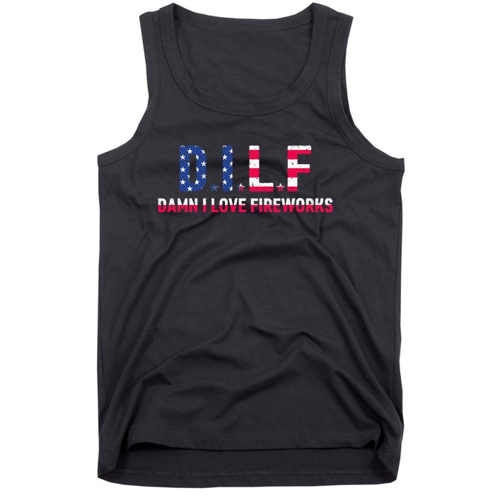 DILF Damn I Love Fireworks Tank Top