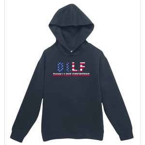 DILF Damn I Love Fireworks Urban Pullover Hoodie