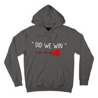 Did.we.win Tall Hoodie