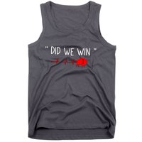 Did.we.win Tank Top