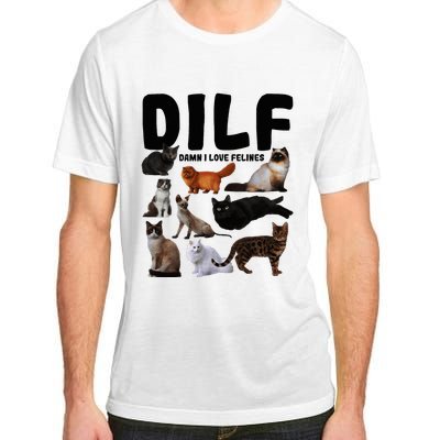 Dilf Damn I Love Felines Funny Cat Kitty Lover Adult ChromaSoft Performance T-Shirt