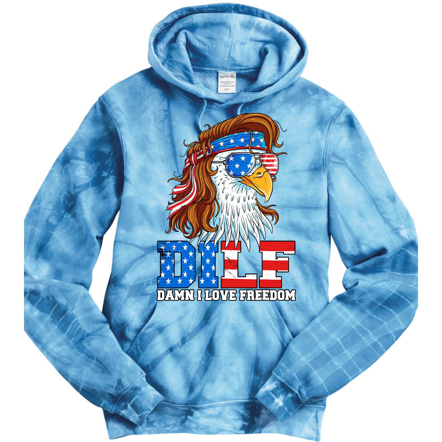 Dilf Damn I Love Freedom Eagle Funny Patriotic 4th Of July Tie Dye Hoodie