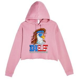 Dilf Damn I Love Freedom Eagle Funny Patriotic 4th Of July Crop Fleece Hoodie