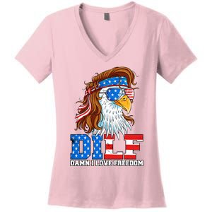 Dilf Damn I Love Freedom Eagle Funny Patriotic 4th Of July Women's V-Neck T-Shirt