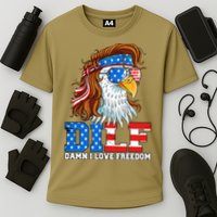 Dilf Damn I Love Freedom Eagle Funny Patriotic 4th Of July Cooling Performance Crew T-Shirt