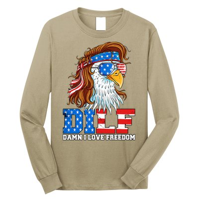 Dilf Damn I Love Freedom Eagle Funny Patriotic 4th Of July Long Sleeve Shirt