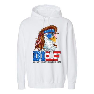 Dilf Damn I Love Freedom Eagle Funny Patriotic 4th Of July Garment-Dyed Fleece Hoodie