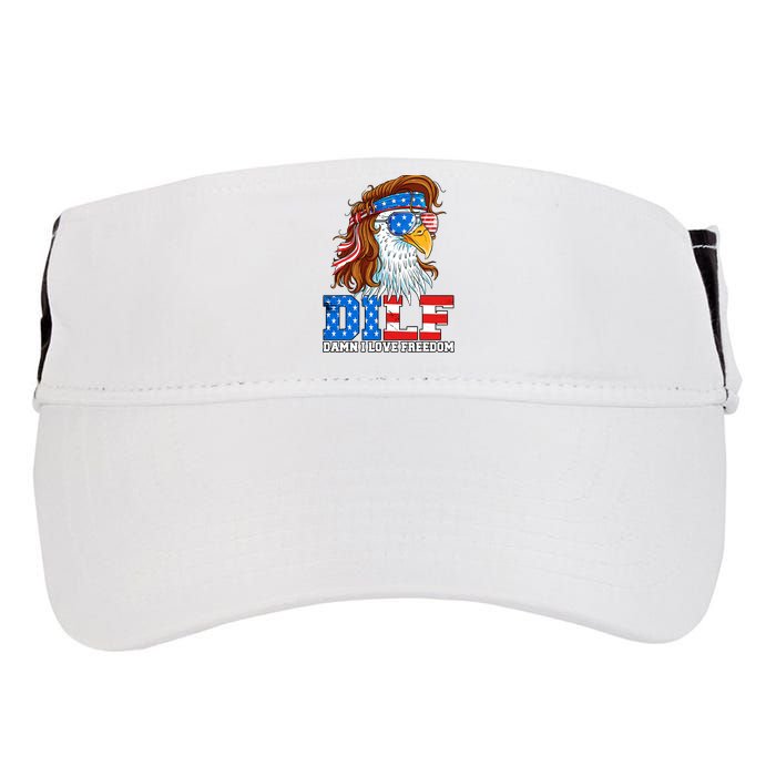 Dilf Damn I Love Freedom Eagle Funny Patriotic 4th Of July Adult Drive Performance Visor