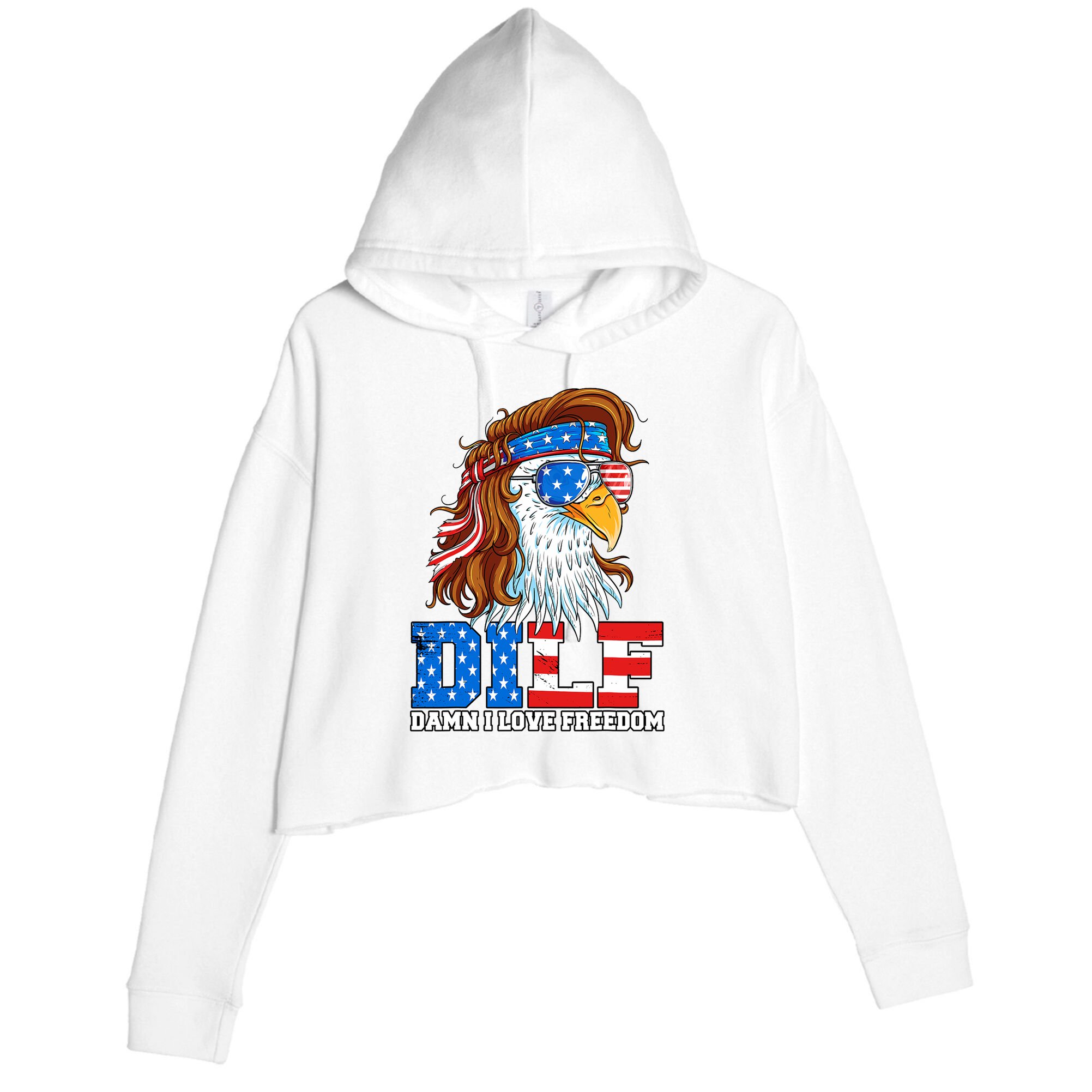 Dilf Damn I Love Freedom Eagle Funny Patriotic 4th Of July Crop Fleece Hoodie
