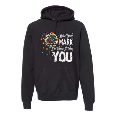 Dot Day International Dot Day Make Your Mark Dot Day Premium Hoodie