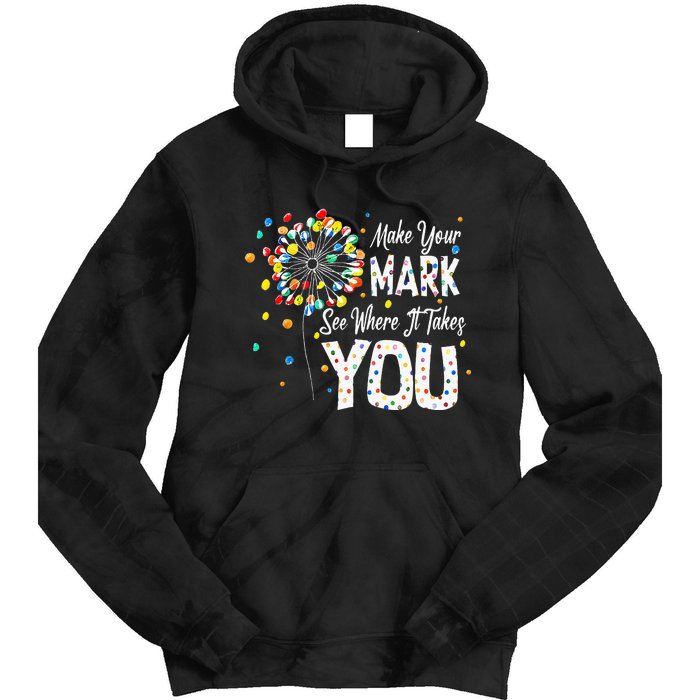 Dot Day International Dot Day Make Your Mark Dot Day Tie Dye Hoodie