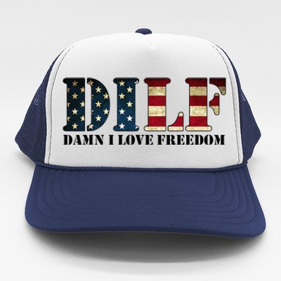 DILF Damn I Love Freedom Funny Patriotic USA Flag Trucker Hat