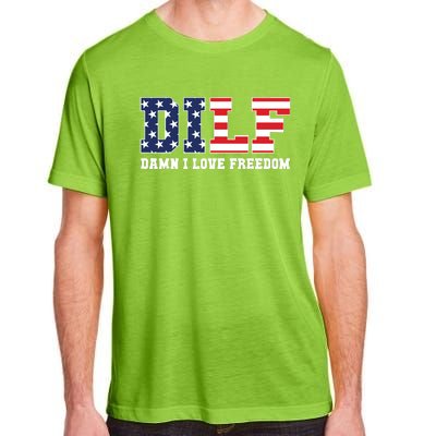 Dilf Damn I Love Freedom Funny Patriotic 4th Of July Adult ChromaSoft Performance T-Shirt