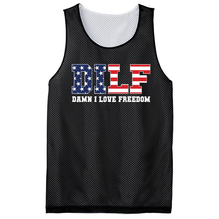 Dilf Damn I Love Freedom Funny Patriotic 4th Of July Mesh Reversible Basketball Jersey Tank