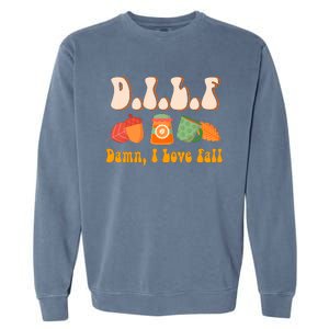 Dilf Damn I Love Fall Funny Pumpkin Autumn Lover Garment-Dyed Sweatshirt