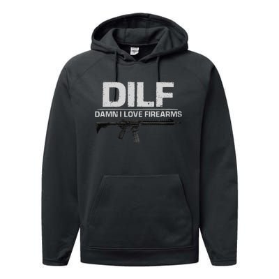 dilf damn i love firearms Performance Fleece Hoodie