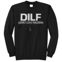 dilf damn i love firearms Sweatshirt