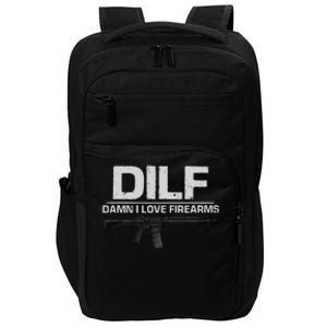 dilf damn i love firearms Impact Tech Backpack