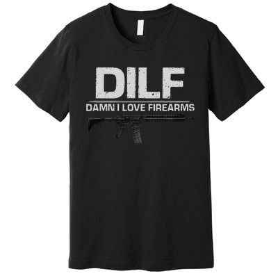 dilf damn i love firearms Premium T-Shirt