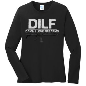 dilf damn i love firearms Ladies Long Sleeve Shirt