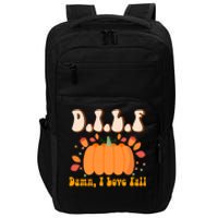 Dilf Damn I Love Fall Funny Pumpkin Autumn Lover Impact Tech Backpack