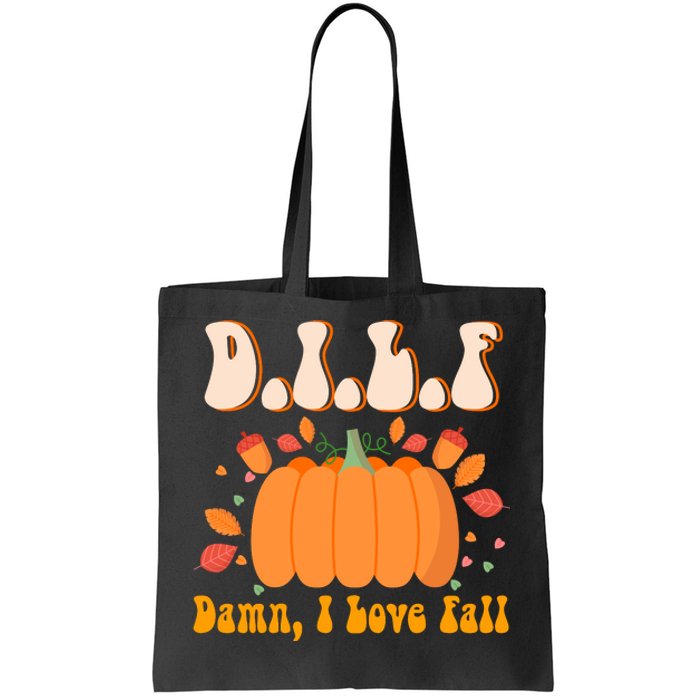 Dilf Damn I Love Fall Funny Pumpkin Autumn Lover Tote Bag