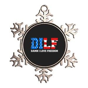 Dilf Damn I Love Freedom Funny Patriotic 4th Of July Metallic Star Ornament