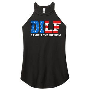 Dilf Damn I Love Freedom Funny Patriotic 4th Of July Women's Perfect Tri Rocker Tank