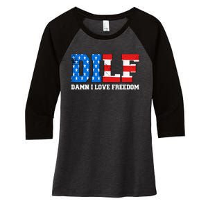 Dilf Damn I Love Freedom Funny Patriotic 4th Of July Women's Tri-Blend 3/4-Sleeve Raglan Shirt