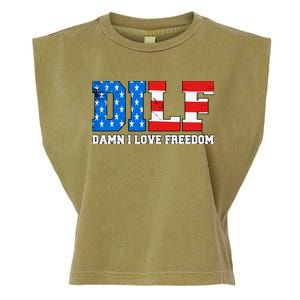 Dilf Damn I Love Freedom Funny Patriotic 4th Of July Garment-Dyed Women's Muscle Tee