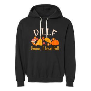 Dilf Damn I Love Fall Funny Pumpkin Autumn Lover Garment-Dyed Fleece Hoodie