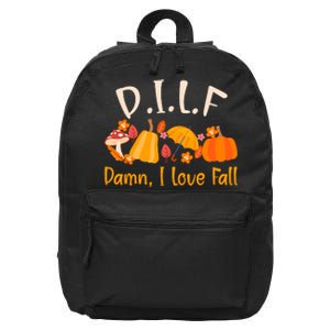 Dilf Damn I Love Fall Funny Pumpkin Autumn Lover 16 in Basic Backpack