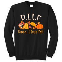 Dilf Damn I Love Fall Funny Pumpkin Autumn Lover Tall Sweatshirt