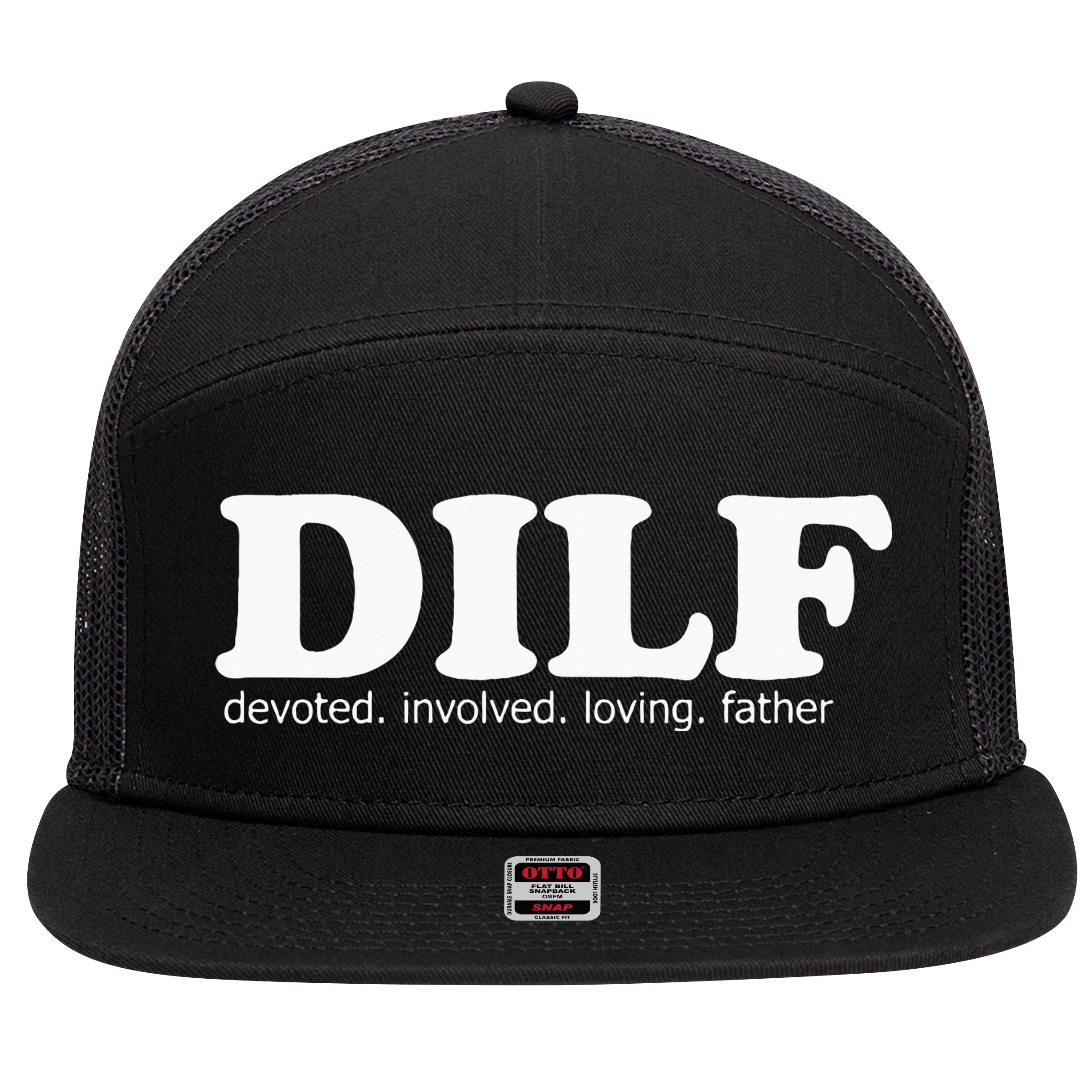 Dilf Devoted Involved Loving Father Dad Papa 7 Panel Mesh Trucker Snapback Hat