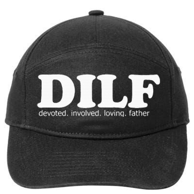 Dilf Devoted Involved Loving Father Dad Papa 7-Panel Snapback Hat