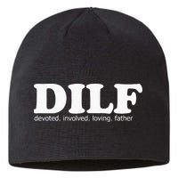Dilf Devoted Involved Loving Father Dad Papa Sustainable Beanie