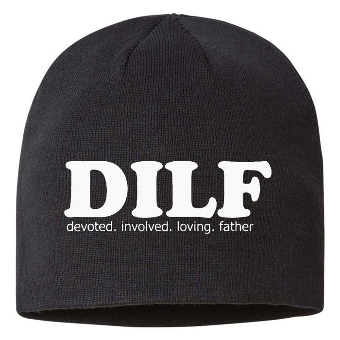 Dilf Devoted Involved Loving Father Dad Papa Sustainable Beanie