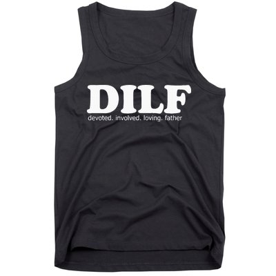 Dilf Devoted Involved Loving Father Dad Papa Tank Top