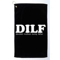Dilf Devoted Involved Loving Father Dad Papa Golf Towel