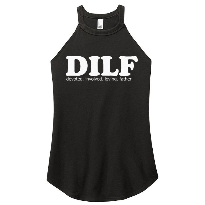 Dilf Devoted Involved Loving Father Dad Papa Women's Perfect Tri Rocker Tank