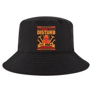 Don't Disturb I Am Working Labor Day Gift Cool Comfort Performance Bucket Hat