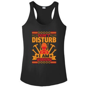 Don't Disturb I Am Working Labor Day Gift Ladies PosiCharge Competitor Racerback Tank