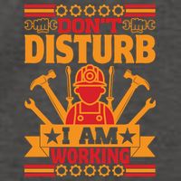 Don't Disturb I Am Working Labor Day Gift Vector Backpack